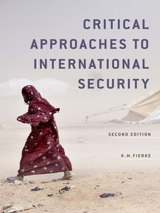 Title details for Critical Approaches to International Security by Karin M. Fierke - Available